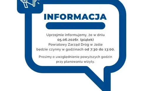 godziny pracy Powiatowego Zarządu Dróg w Jaśle dnia 05.06.2026r.